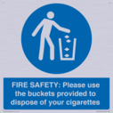 fire-safety-please-use-the-buckets-provided-to-dispose-of-your-cigarettes~